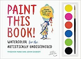 Paint This Book! Watercolor for the Artistically Undiscovered indir