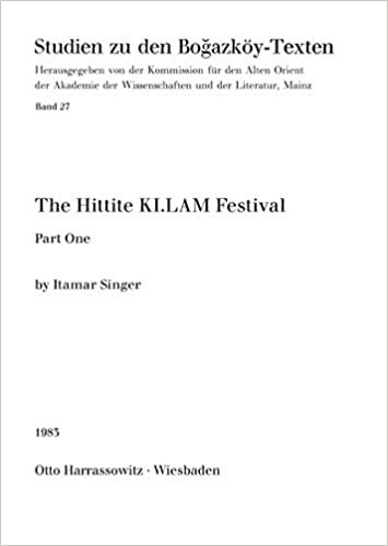The Hittite Ki. Lam Festival: Part 1 (Studien Zu Den Bogazkoy-Texten)