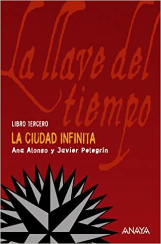 La ciudad infinita / Infinite City (La llave del tiempo / The Key of Time)