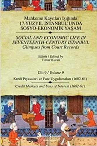 Mahkeme Kayıtları Işığında 17. Yüzyıl İstanbul’unda Sosyo-Ekonomik Yaşam Cilt 9 (Ciltli) indir