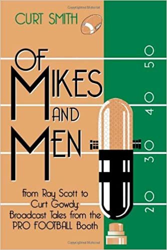 Of Mikes and Men: From Ray Scott to Curt Gowdy - Tales from the Pro Football Booth indir