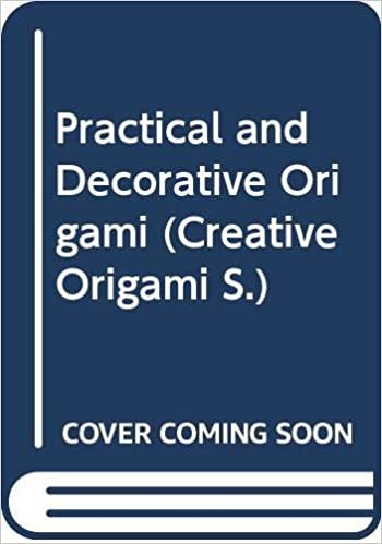 Practical and Decorative Origami (Creative Origami S.) indir