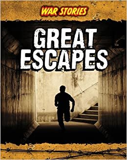 Great Escapes (War Stories:)
