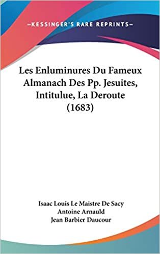 Les Enluminures Du Fameux Almanach Des Pp. Jesuites, Intitulue, La Deroute (1683) indir