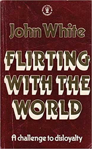 Flirting with the World (Hodder Christian paperbacks)