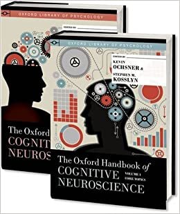 The Oxford Handbook of Cognitive Neuroscience, Two Volume Set: 1-2 (Oxford Library of Psychology)