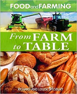 From Farm to Table (Food and Farming)