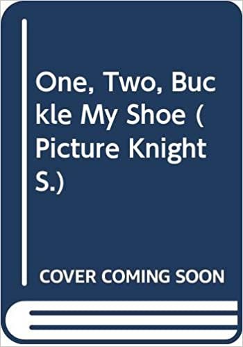 One, Two, Buckle My Shoe (Picture Knight S.) indir