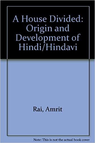 A House Divided: Origin and Development of Hindi/Hindavi