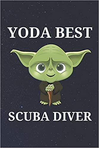 Yoda Best Scuba Diver: Unique Appreciation Gift with Beautiful Design and a Premium Matte Softcover indir