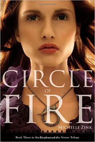 Circle of Fire (Prophecy of the Sisters Trilogy, Band 3)