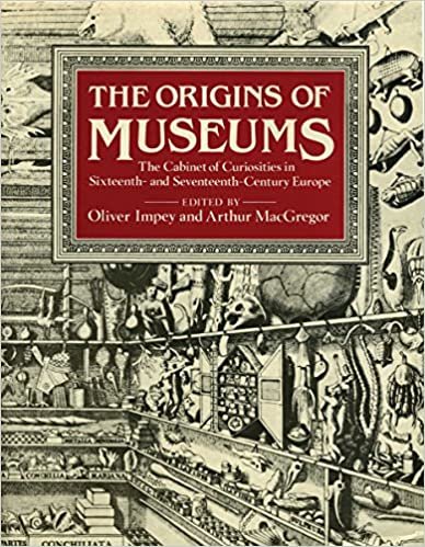 The Origins of Museums: The Cabinet of Curiosities in Sixteenth- and Seventeenth-Century Europe indir