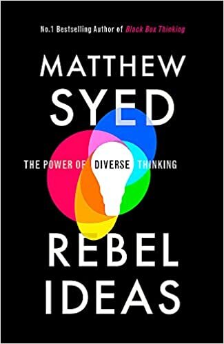 REBEL IDEAS: The Power of Diverse Thinking