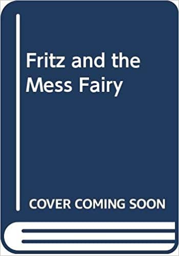 Fritz and the Mess Fairy