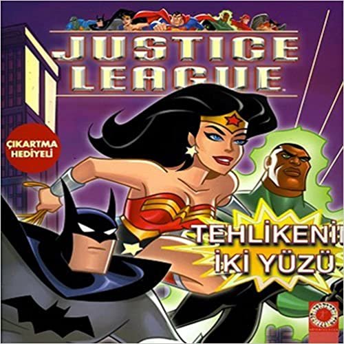 Tehlikenin İki Yüzü: Justice League Çıkartma Hediyeli