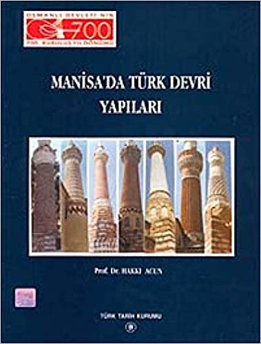 Manisa’da Türk Devri Yapıları