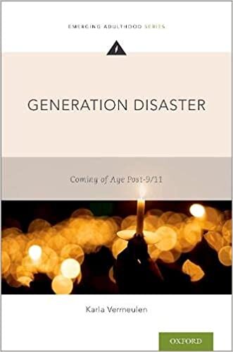 Generation Disaster: Coming of Age Post-9/11 (Emerging Adulthood)