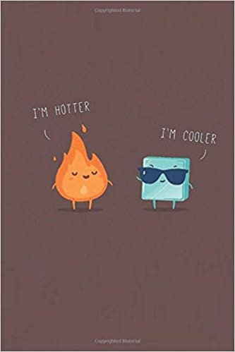 Im cooler: Cool Notebook, Journal, Diary (110 Pages, Blank, 6 x 9) funny Notebook sarcastic Humor Journal, gift for graduation, for adults, for entrepeneur, for women, for men