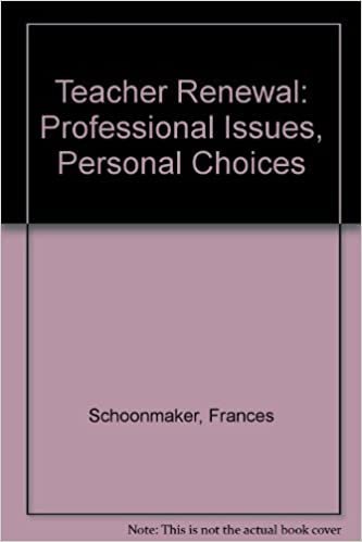 Teacher Renewal: Professional Issues, Personal Choices
