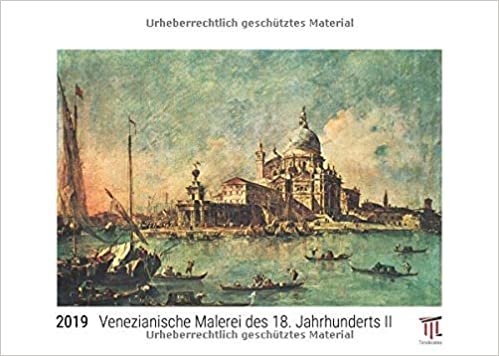 Venezianische Malerei des 18. Jahrhunderts II 2019 - White Edition - Timokrates Wandkalender, Bilderkalender, Fotokalender - DIN A3 (42 x 30 cm) indir