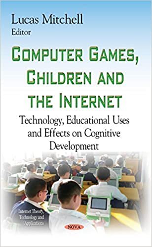 Computer Games, Children and the Internet (Internet Theory, Technology and Applications)
