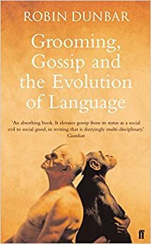 Grooming, Gossip & the Evolution of Lang