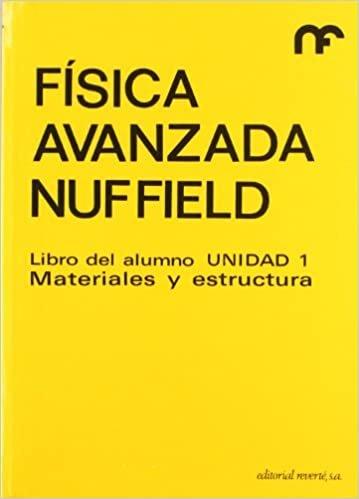 Libro alumno. U-1. Materiales y estructuras (Física avanzada Nuffield, Band 1)