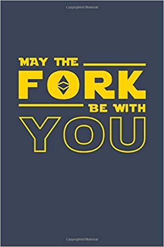 May the Fork be with You: Funny Cryptocurrency Quote In Doodle Diary Book As Gift for Crypto Coins Lover Who Love Btc Coin! For ... Miner in Blockchain Like Hodl and Bitcoins! 100 pages 6x9 indir