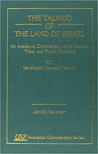 The Talmud of the Land of Israel: Yerushalmi Tractate Nazir XV: An Academic Commentary: Yerushalmi Tractate Nazir v. XV