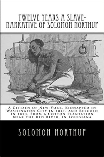 Twelve Years a Slave-Narrative of Solomon Northup: A Citizen of New-York, Kidnapped in Washington City in 1841, and Rescued in 1853, From a Cotton Plantation Near the Red River, in Louisiana indir