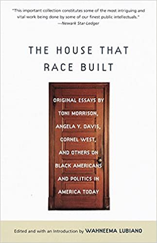 The House That Race Built: Original Essays by Toni Morrison, Angela Y. Davis, Cornel West, and Others on Black Americans and Politics in America Today indir