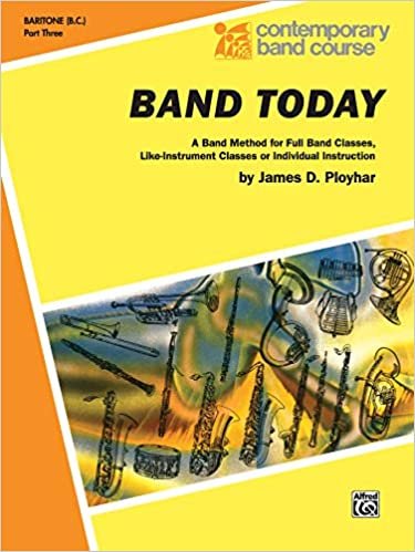 Band Today, Part 3: Baritone (B.C.) (Contemporary Band Course)