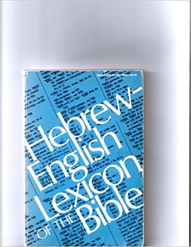 HEBRW/ENG LEXICN/BIBLE: Containing All the Hebrew an D Aramaic Words in the Hebrew Scriptures, with Their Meanings in English