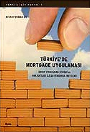 Herkes İçin Hukuk-1 Türkiye'de Mortgage Uygulaması
