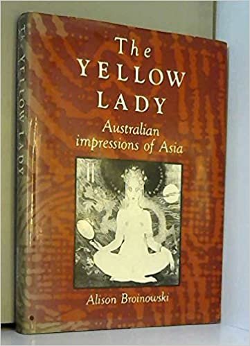 The Yellow Lady: Australian Impressions of Asia