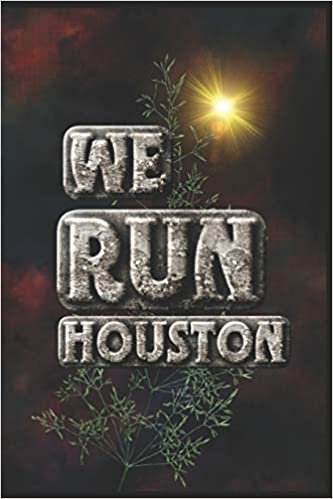 We Run Houston: Half Marathon Training Diary (Run This City, Band 23) indir