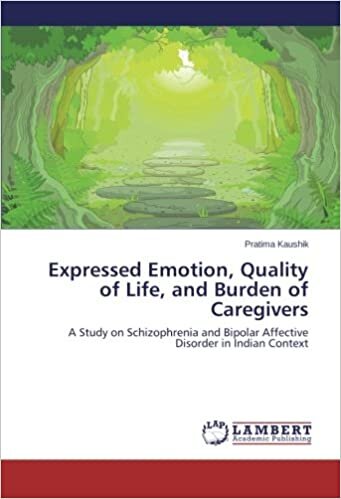 Expressed Emotion, Quality of Life, and Burden of Caregivers: A Study on Schizophrenia and Bipolar Affective Disorder in Indian Context