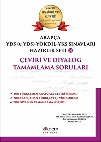 Arapça YDS (e-YDS) -YÖKDİL - YKS  Sınavları Hazırlık Seti 3: Çeviri ve Diyalog Tamamlama Soruları