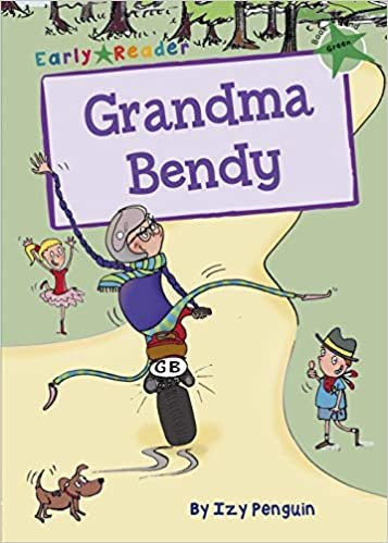 Grandma Bendy (Green Early Reader) (Green Band)