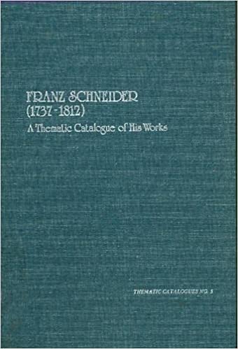 Franz Schneider, 1737-1812: A Thematic Catalogue of His Compositions: 5