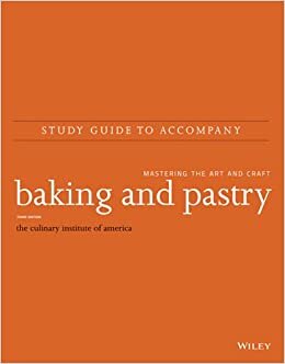 Study Guide to accompany Baking and Pastry: Mastering the Art and Craft