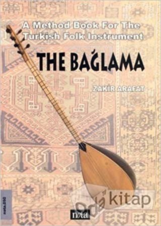 The Bağlama: A Method Book For The Turkish Folk Instrument
