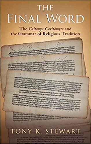 Final Word: The Caitanya Caritamrta and the Grammar of Religious Tradition indir