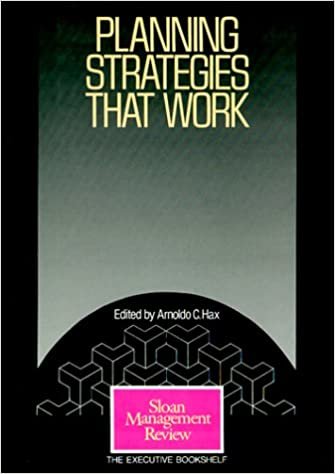 Planning Strategies That Work (Sloan Management Review)