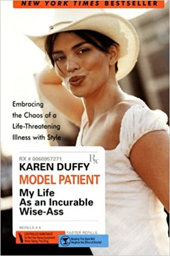 Model Patient: My Life as an Incurable Wise-Ass