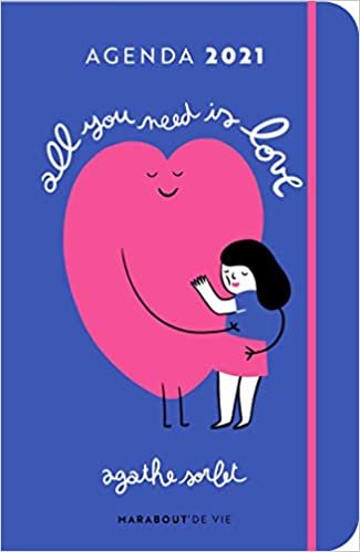 Agenda 2021 - Agathe Sorlet - All you need is love (Organisation Familiale, Band 31595)