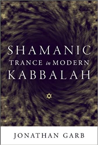 Garb, J: Shamanic Trance in Modern Kabbalah
