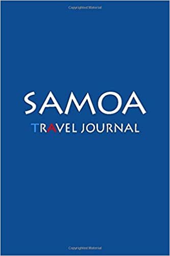 Travel Journal Samoa: Notebook Journal Diary, Travel Log Book, 100 Blank Lined Pages, Perfect For Trip, High Quality Planner