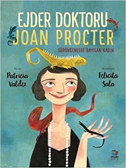 Ejder Doktoru Joan Procter: Sürüngenlere Bayılan Kadın
