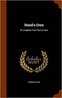 Hood's Own: Or, Laughter From Year to Year